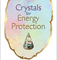 crystals for energy protection