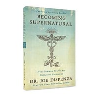 joe dispenza becoming supernatural