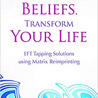 transform your beliefs transform your life karl dawson kate marillat