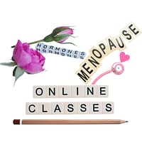 HORMONES / MENOPAUSE - Online Classes / Courses