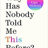 why has nobody told me this before dr julie smith