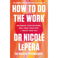 how to do the work book by Dr Nicole Lepera