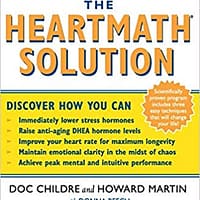 the heartmath solution heart intelligence doc childre howard martin