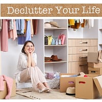 DECLUTTER YOUR LIFE