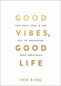 good vibes good life book vex king