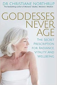 goddesses never age dr christiane northrup