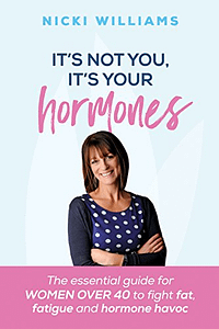 its not you its your hormones by nicki williams