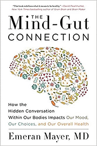 mind gut connection emeran mayer