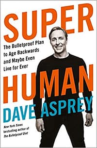 superhuman dave asprey