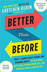 better than before habits gretchen rubin