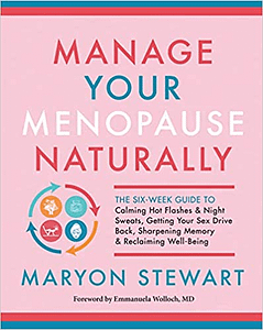 manage your menopause naturally maryon stewart