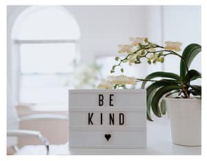 be kind sign