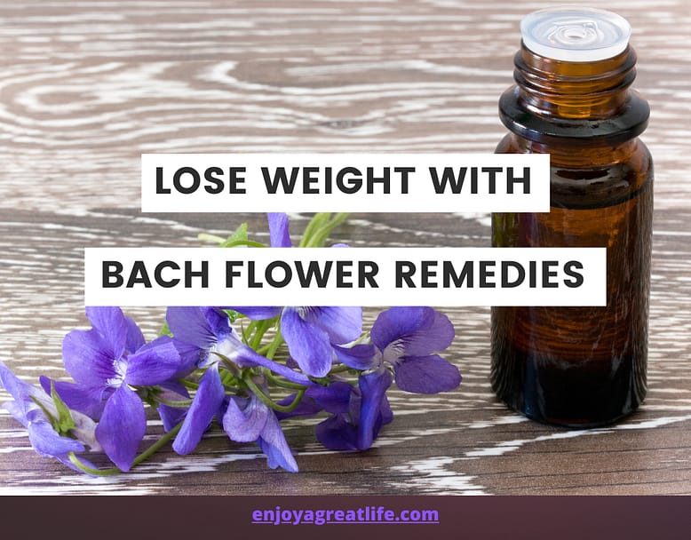 lose weight with bach flower remedies