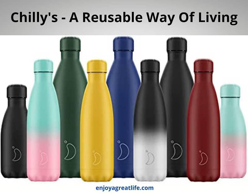 chillys bottles a reusable way of living