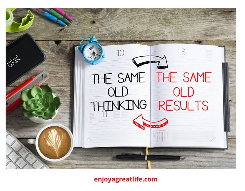 same old thinking same old results diary