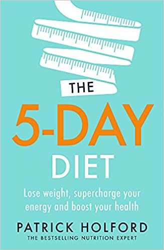 The 5-Day Diet - Patrick Holford - Enjoy A Great Life